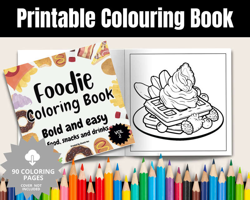 Foodie Colouring Book: Bold and easy: Food, snacks and drinks vol 2 (E-Book)