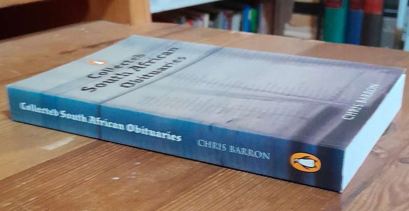 Chris Barron - Collected South African Obituaries