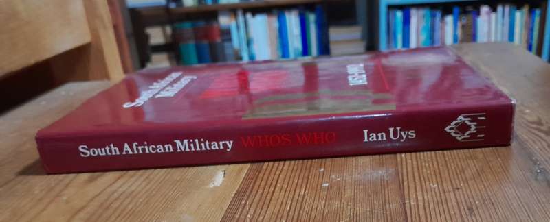 South African Military - Who's Who by Ian Uys