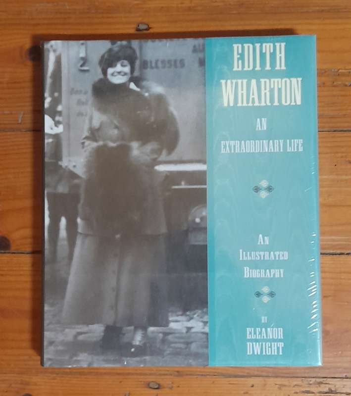 Edith Wharton : An Extraordinary Life