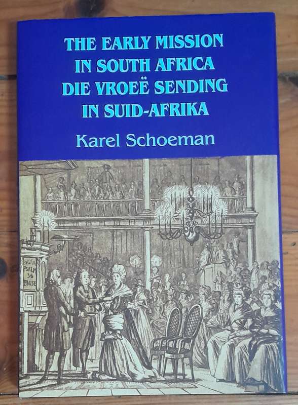 The early mission in South Africa by Karel Schoeman