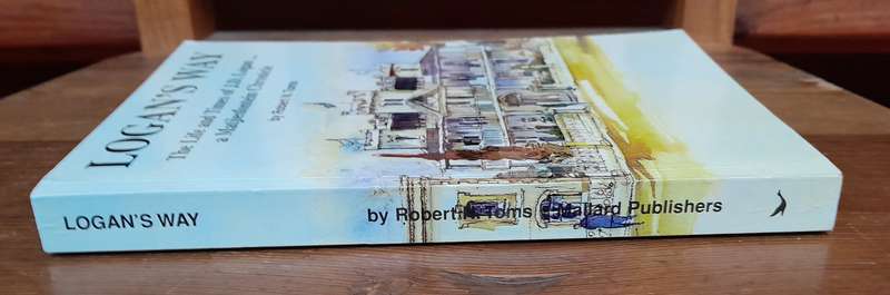 Logan's Way - a Matjiesfontein Chronicle
