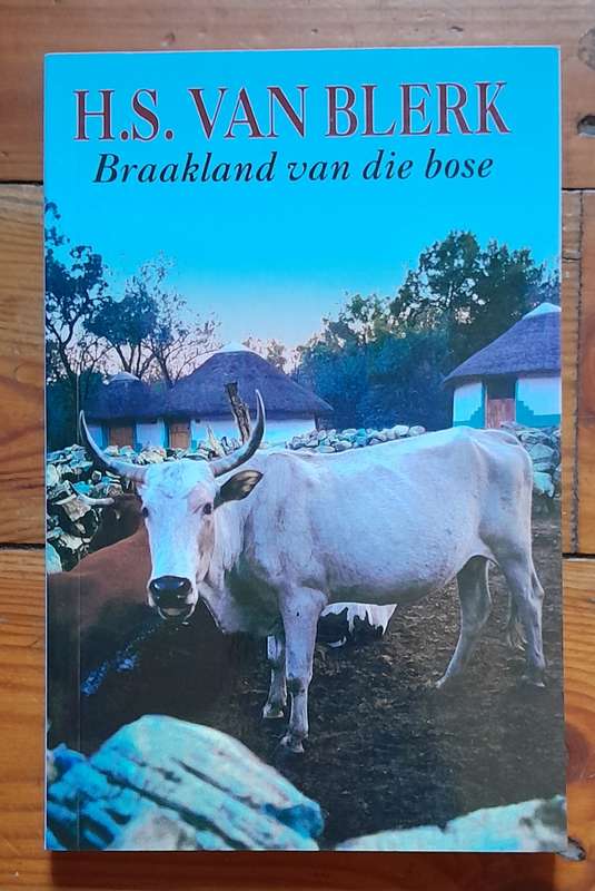 H. S. Van Blerk - Braakland van die bose