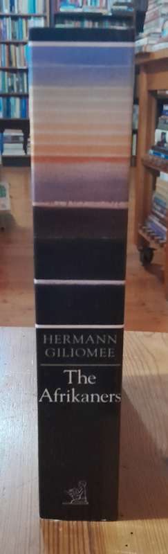 The Afrikaners - by Hermann Giliomee