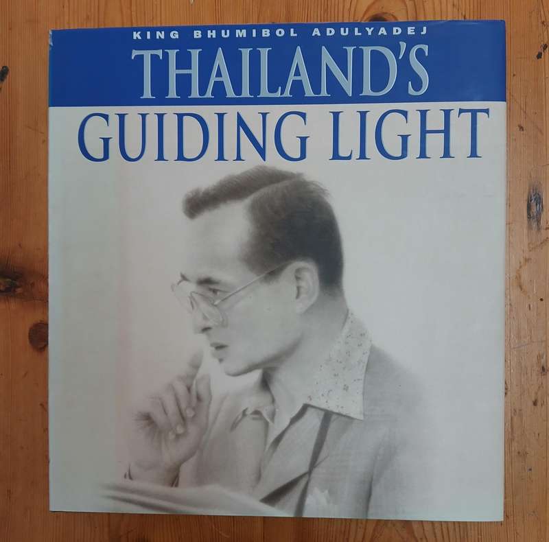 King Bhumibol Adulyadej - Thailand's guiding light