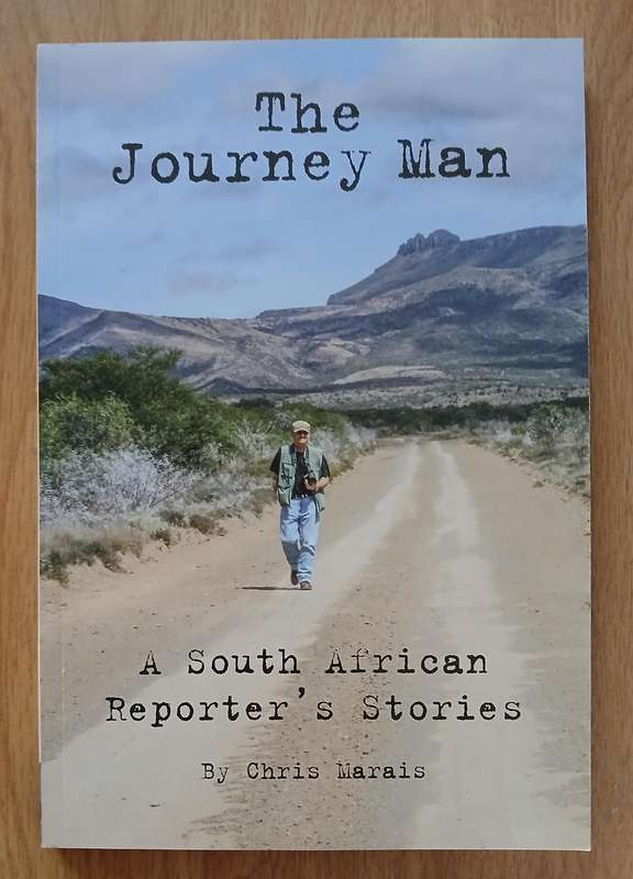 The Journey Man - a South African Repoter's Stories