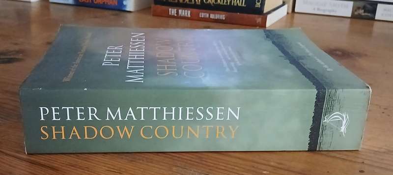Peter Matthiessen - Shadow Coutry