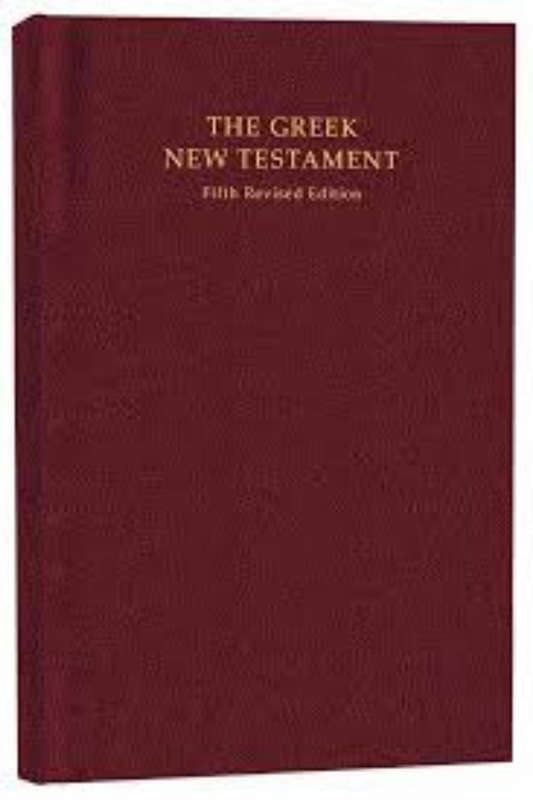 THE GREEK NEW TESTAMENT - Fifth Revised Edition
