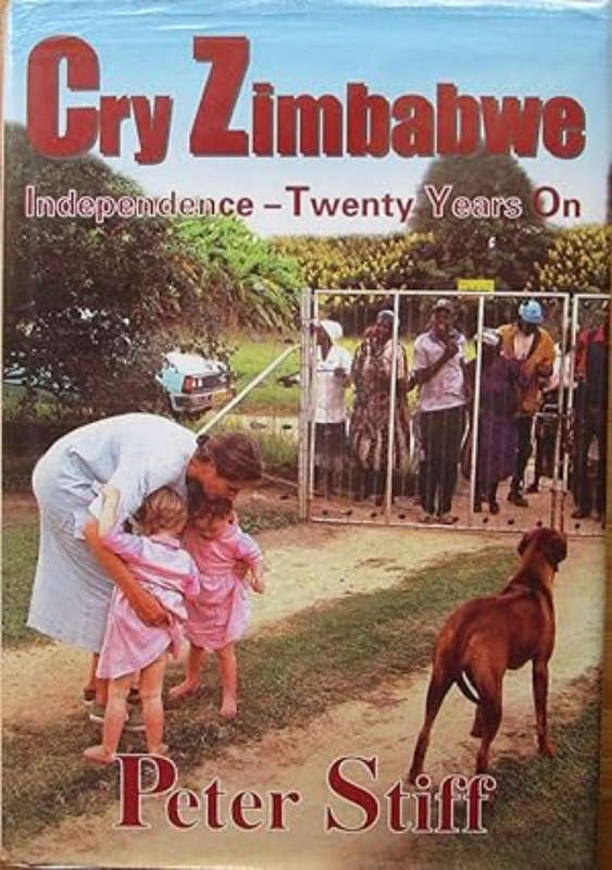 CRY ZIMBABWE BY PETER STIFF