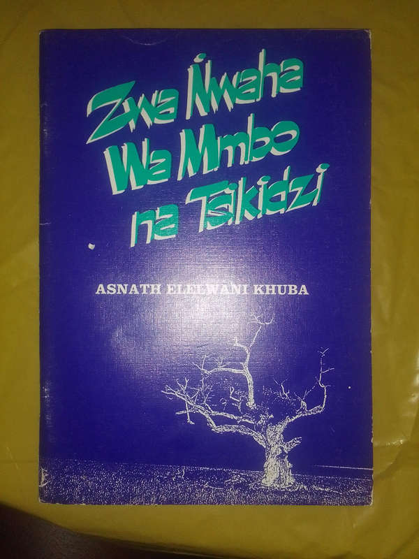ZWA ŃWAHA WA MMBO NA TSIKIDZI nga Asnathi Elelwani Khuna @ 1988