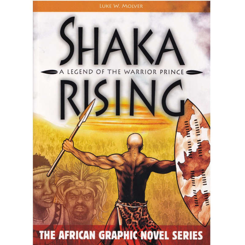 SHAKA RISING LEGEND OF A WARRIOR PRINCE