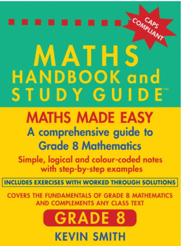 Maths Handbook & Study Guide  Grade: 8