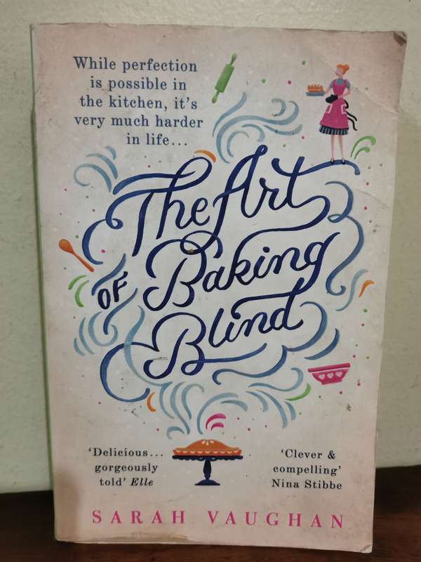 The Art of Baking Blind, novel by Sarah Vaughn