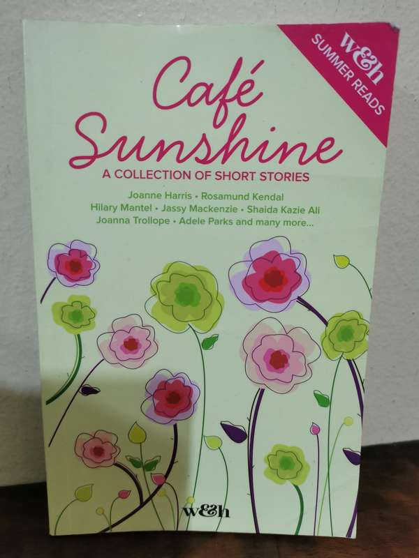 Cafe Sunshine, A Collection of Short Stories by Various Authors