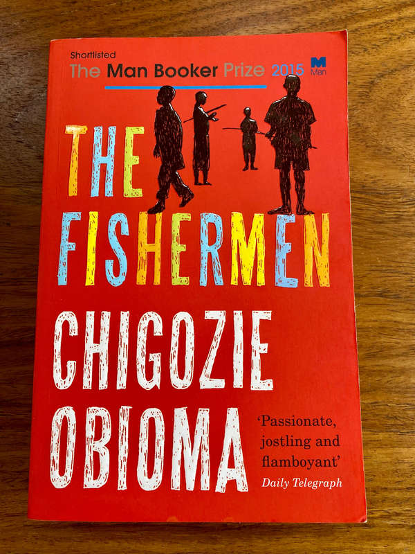 The Fishermen by Chigozie Obioma