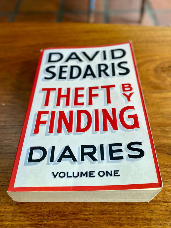 Theft by Finding Volume One by David Sedaris