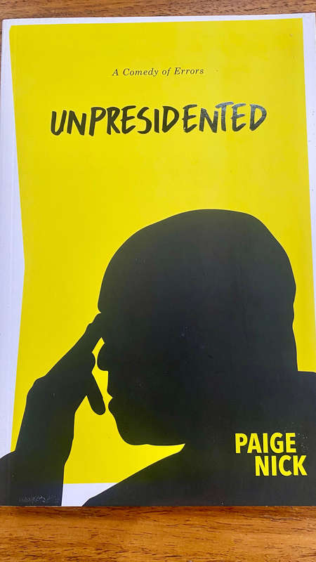 Unpresidented by Paige Nick