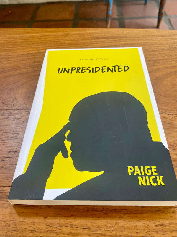 Unpresidented by Paige Nick