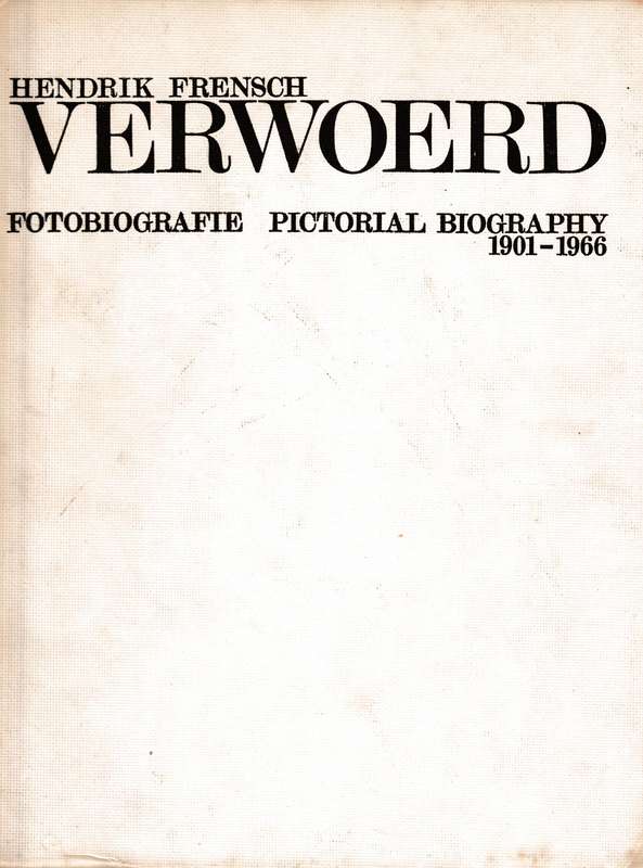Hendrik Frensch Verwoerd - Pictorial biography