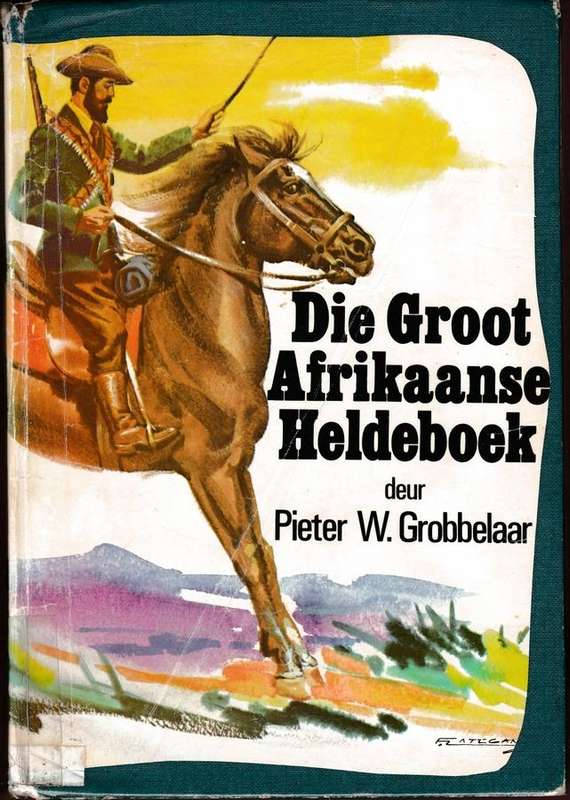 Die groot Afrikaanse heldeboek