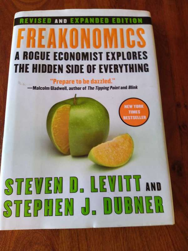 Freakonomics by Steven D. Levitt and Stephan J. Dubner