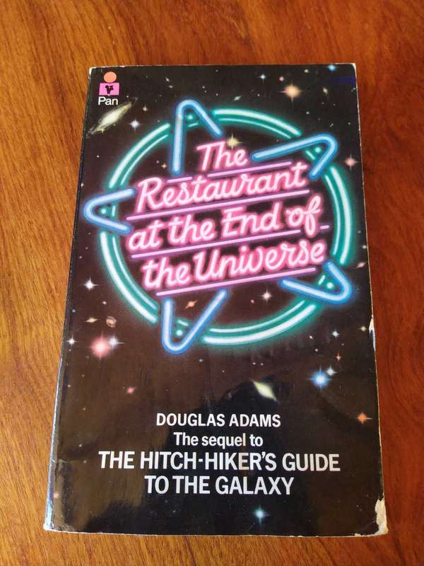 The restaurant at the end of the universe by Douglas Adams