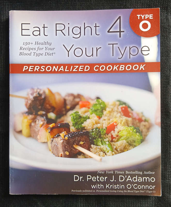 Eat Right 4 Your Type Personalized Cookbook Type O