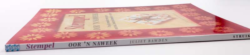 Stempel oor 'n Naweek - Juliet Bawden | Kreatiewe Handwerkboek | Maklike Projekte