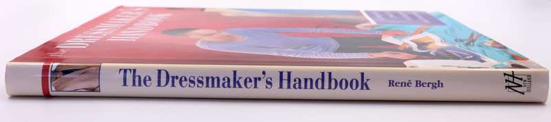The Dressmaker's Handbook  Rene Bergh | Sewing Techniques & Garment Making Guide