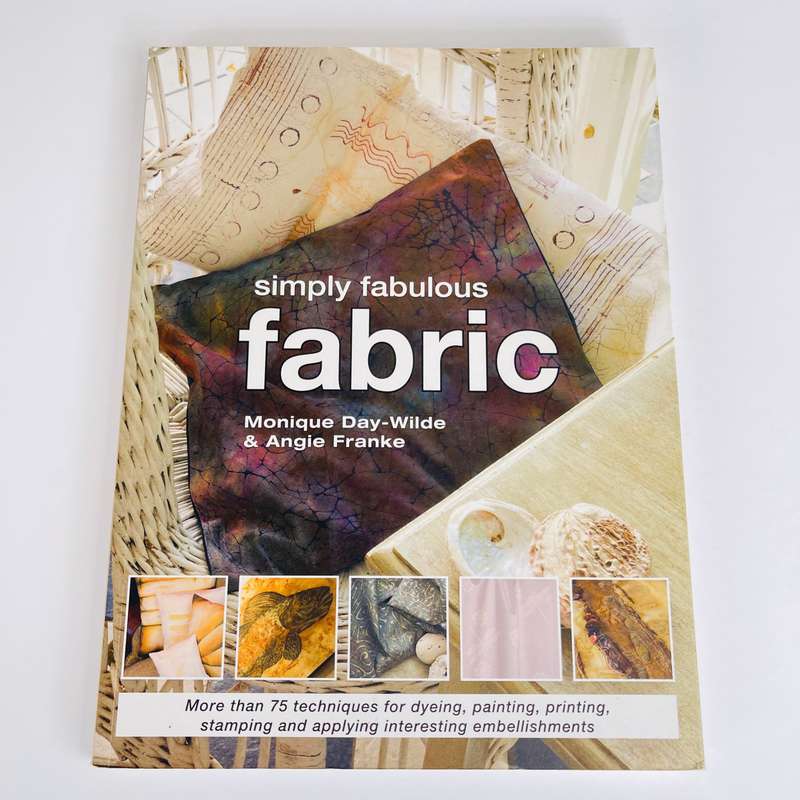 Simply Fabulous fabric by Monique Day-Wilde & Angie Franke