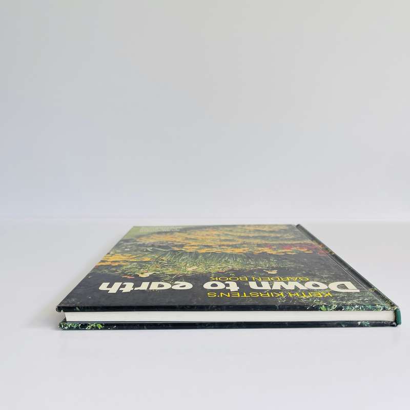 Down to earth Garden Book by Keith Kirsten and Owen Reid