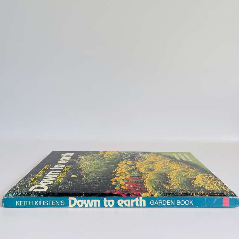 Down to earth Garden Book by Keith Kirsten and Owen Reid