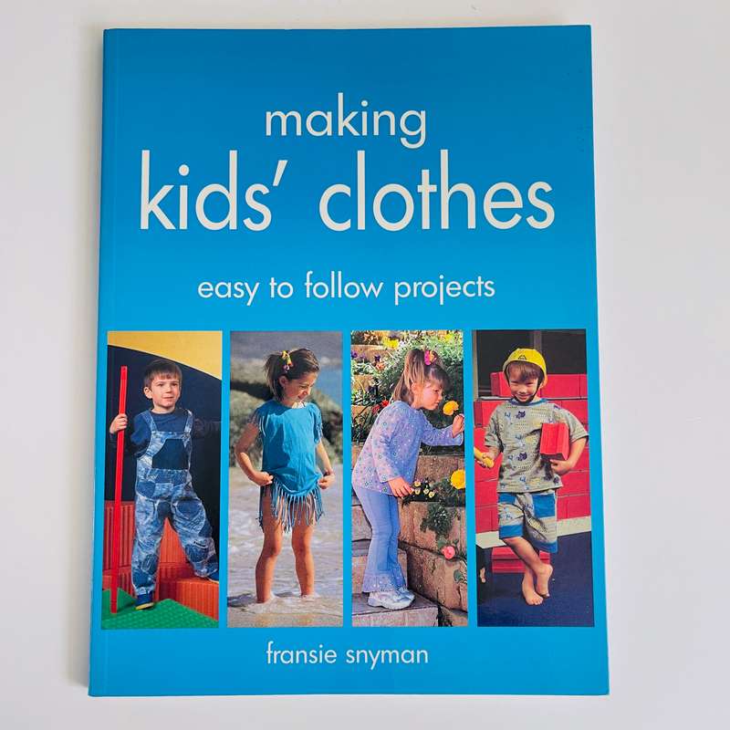 Making Kids Clothes by Fransie Snyman