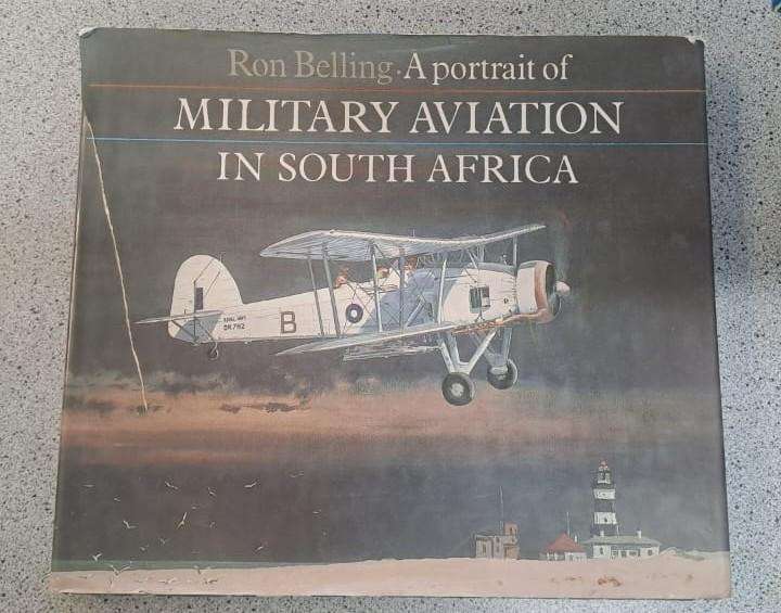 A Portrait of Military Aviation in South Africa by Ron Belling