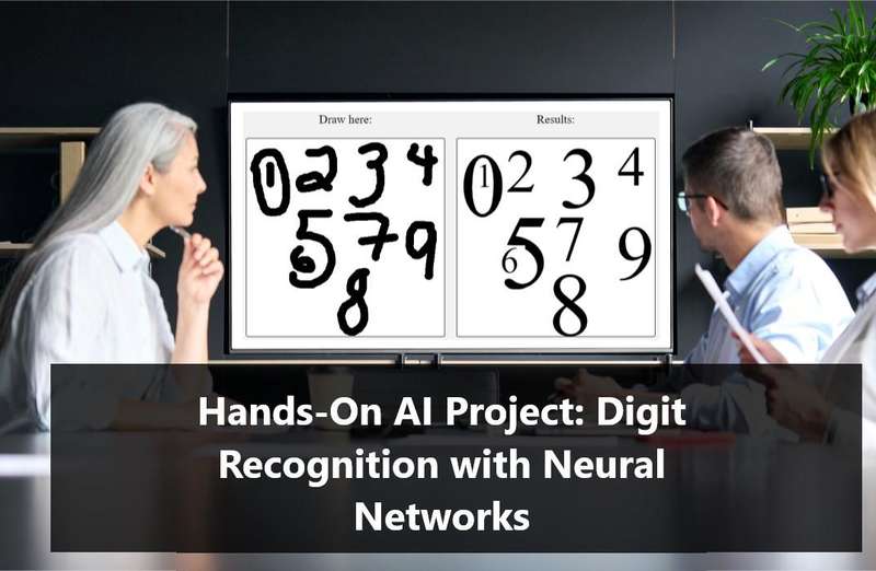 Hands-On AI Project: Digit Recognition with Neural Networks ONLINE COURSE