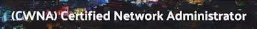 (CWNA) Certified Wireless Nework Administrator Training Diploma