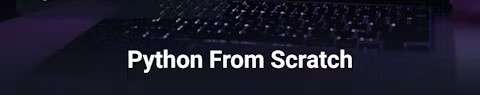 Python From Scratch