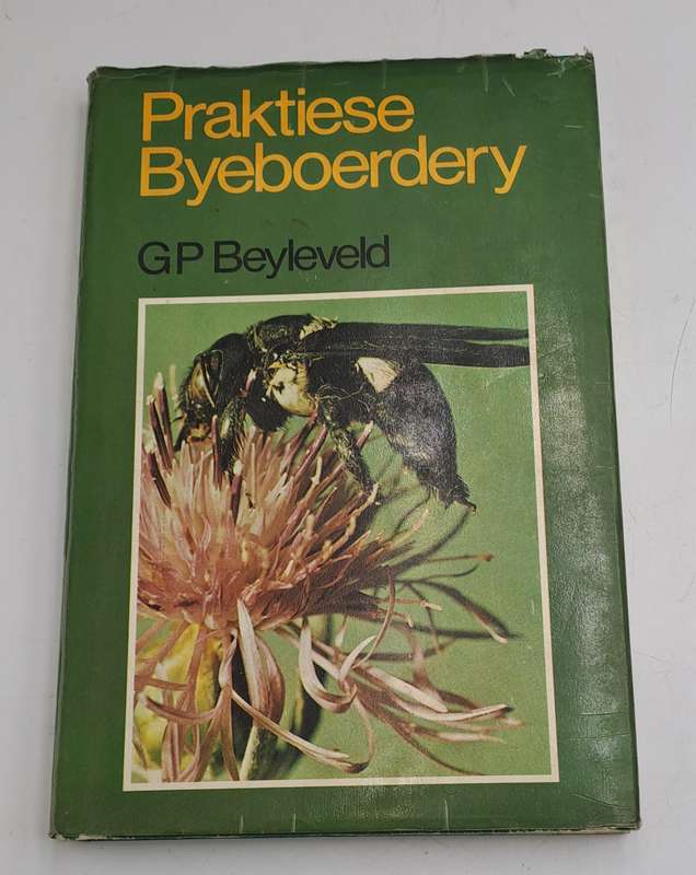 Pre-Owned : Praktiese Byeboerdery in Suid Afrika-GP Beyleveld ISBN 0 628 00965 8 (Bee keeping)