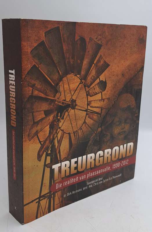 Pre-Owned : Treurgrond: Die Realiteit van Plaasaanvalle, 1990-2012 -Farm Murders South Africa