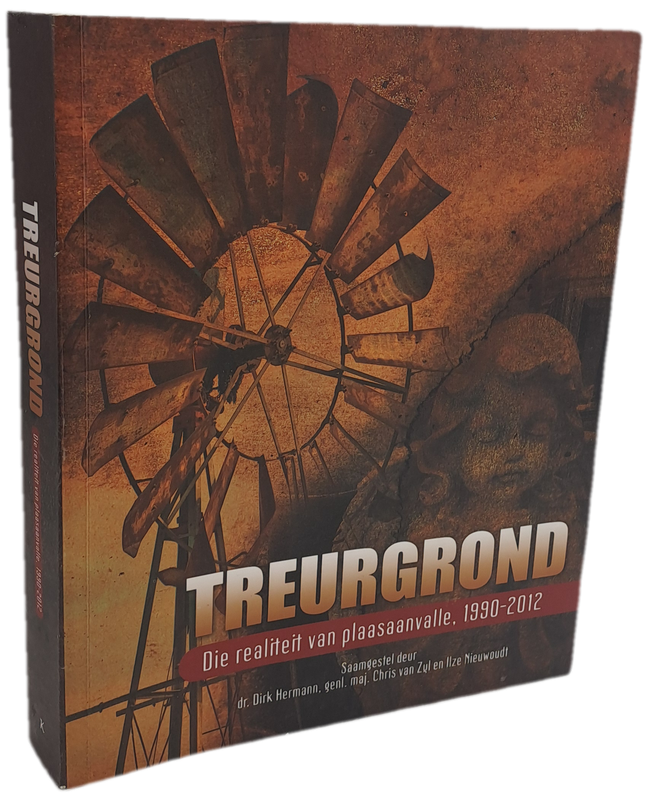 Pre-Owned : Treurgrond: Die Realiteit van Plaasaanvalle, 1990-2012 -Farm Murders South Africa