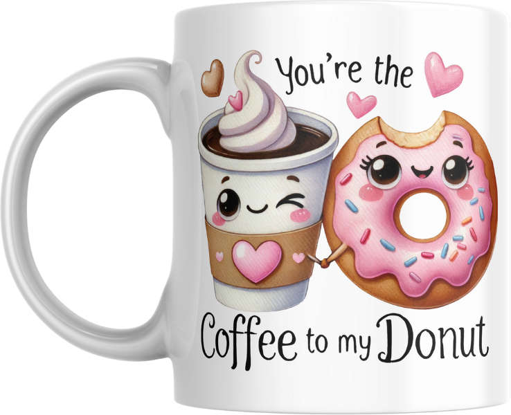 You're The Coffee To My Donut Printed Mug