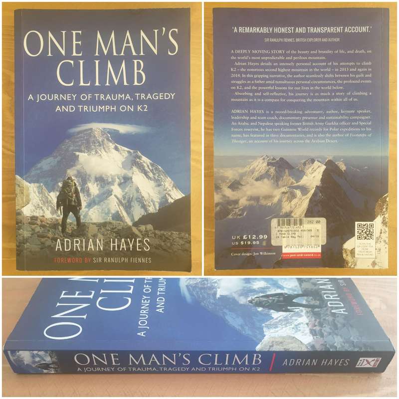 Adrian Hayes : "One Man's Climb" - A journey of trauma, tragedy and triumph on K2