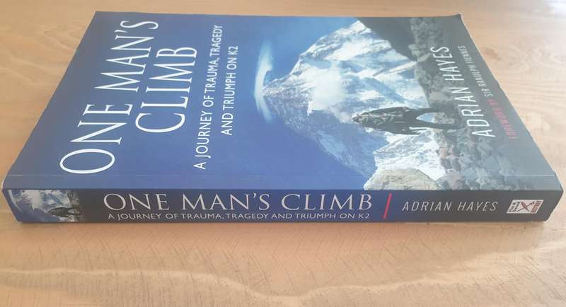 Adrian Hayes : "One Man's Climb" - A journey of trauma, tragedy and triumph on K2