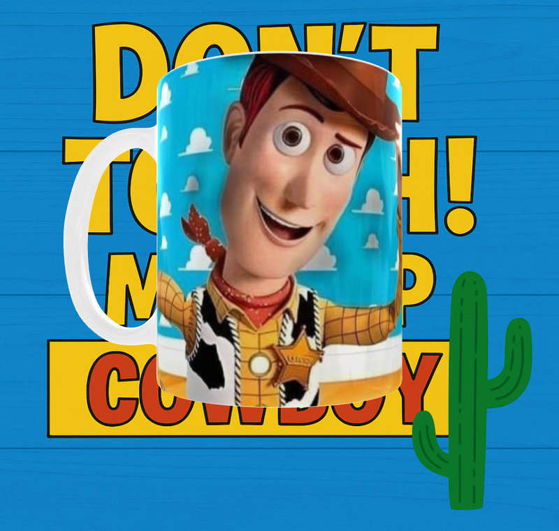  Dont Touch My Cup Cowboy Mug  Toy Story Woody Design