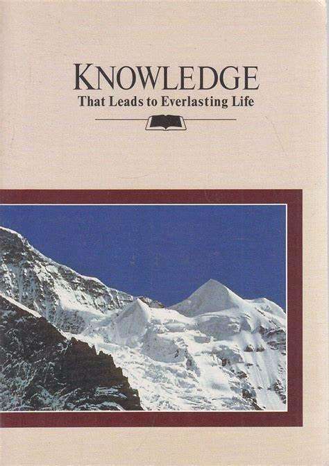 Knoeledge That Leads To Everlasting Life