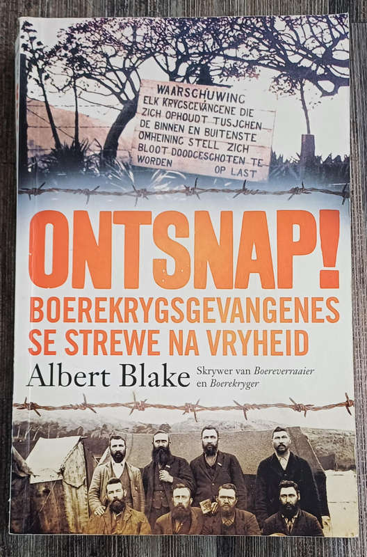 Otsnap! Boerekrygsgevangenes Se Strewe Na Vryheid - Albert Blake
