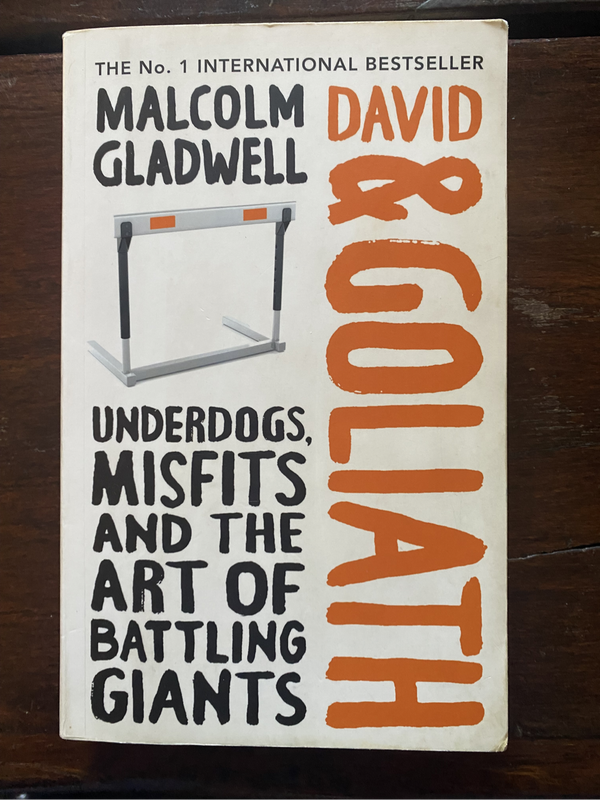 David and Goliath by Malcolm Gladwell
