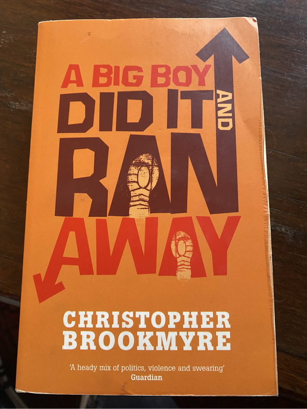 A Big Boy Did it and Ran Away by Christopher Brookmyre
