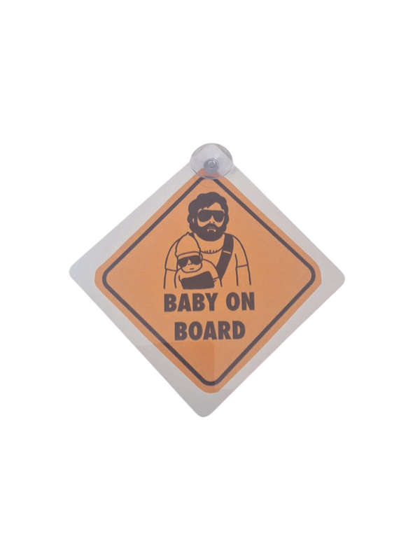Baby on board sign - Hangover