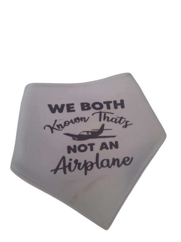 We both know that is not an airplane - Baby Bib